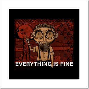 Everything Is Fine Posters and Art